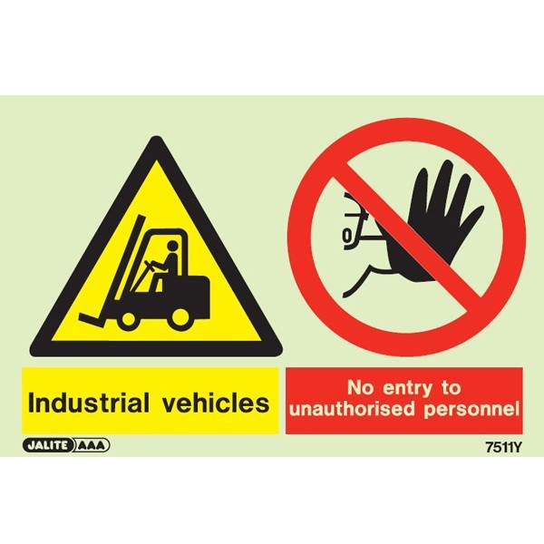 Shop our Warning Industrial Vehicles No Entry To Unauthorized Personnel 7511